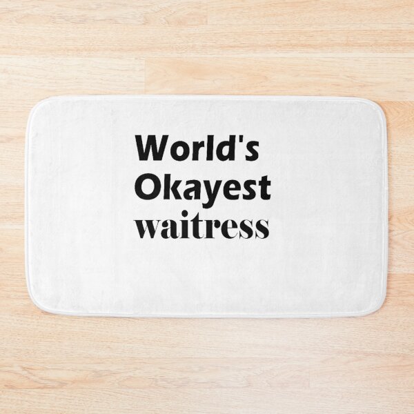 Item preview, world's okayest waitress designed and sold by Elijah5455.