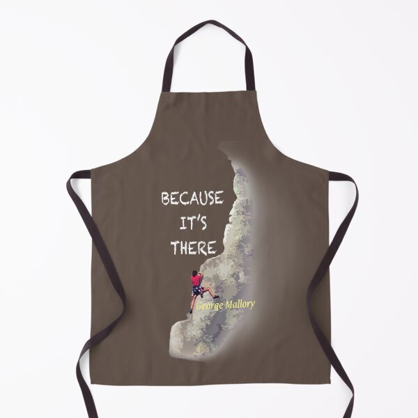 Item preview, Why Climb? - Because It's There designed and sold by My Photo Shop.