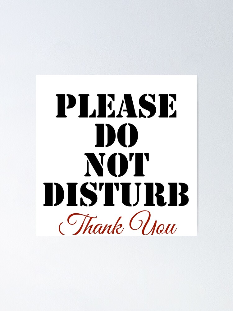 please-do-not-disturb-poster-for-sale-by-islanddrip-redbubble for Free Printable Please Do Not Disturb Sign Printable Please Do Not Disturb