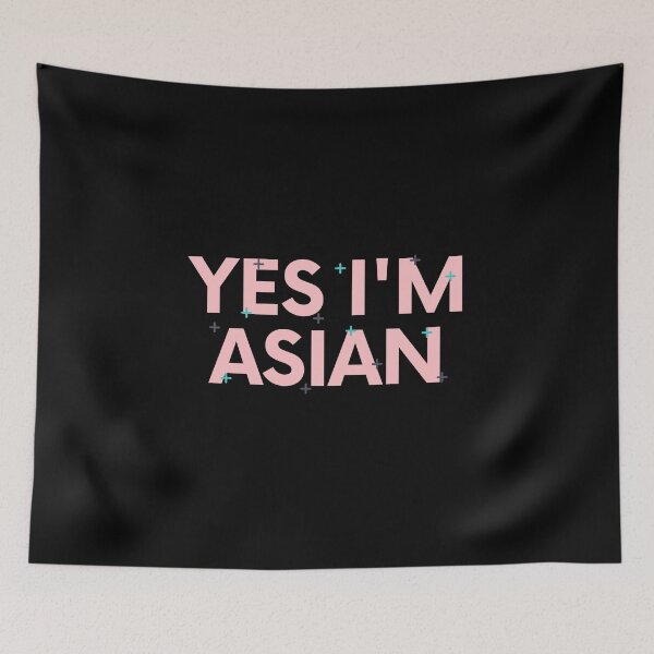 Item preview, Yes I'm Asian! designed and sold by TheStyleShop.