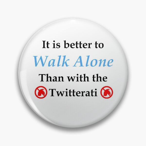 Item preview, Camina solo> twitterati (WhiteT) designed and sold by OleKurmudgeon.