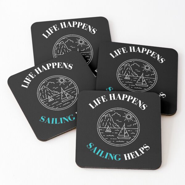 Item preview, Life Happens Sailing Helps - For Sailing Addict designed and sold by Passion-For-Sea.