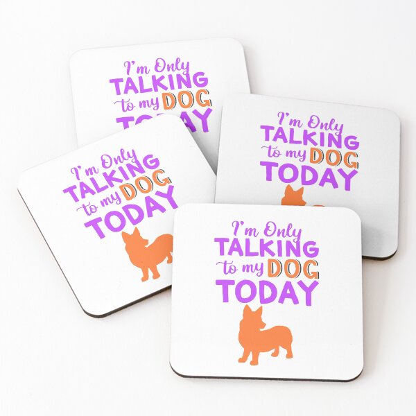 Item preview, I'm Only Talking to my Dog Today designed and sold by Douglas  Walker.