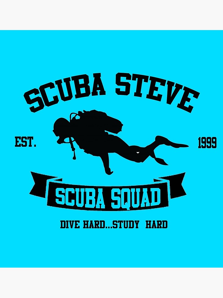 "Scuba Steve Scuba Squad" Poster by movieshirts Redbubble