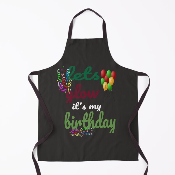 Item preview, Let's Glow party it's my Birthday designed and sold by Bodyguard69.