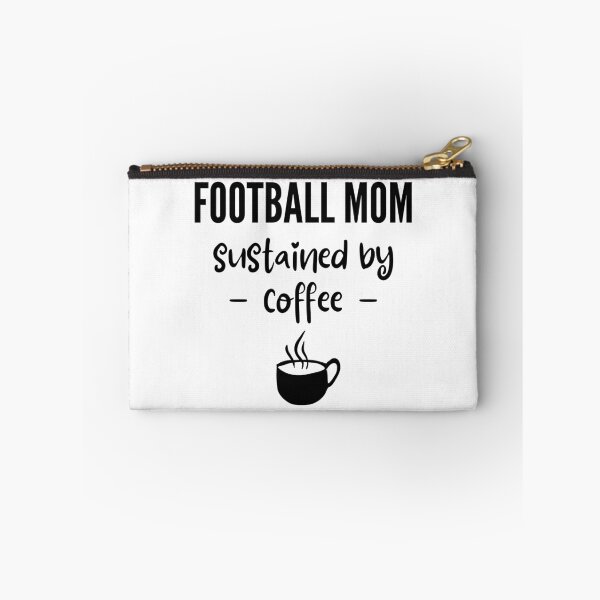 Item preview, Football mom sustained by coffee designed and sold by TheGreenGoat.