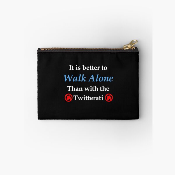 Item preview, Walk alone > twitterati (WhiteT) designed and sold by OleKurmudgeon.