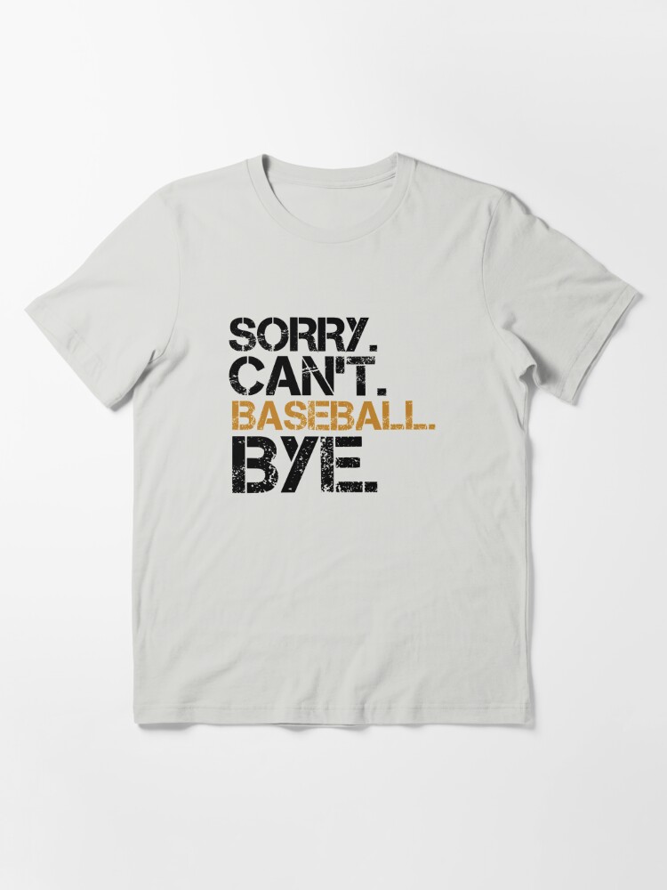 Funny Baseball T-shirts, I'm sorry I bet T-Shirt