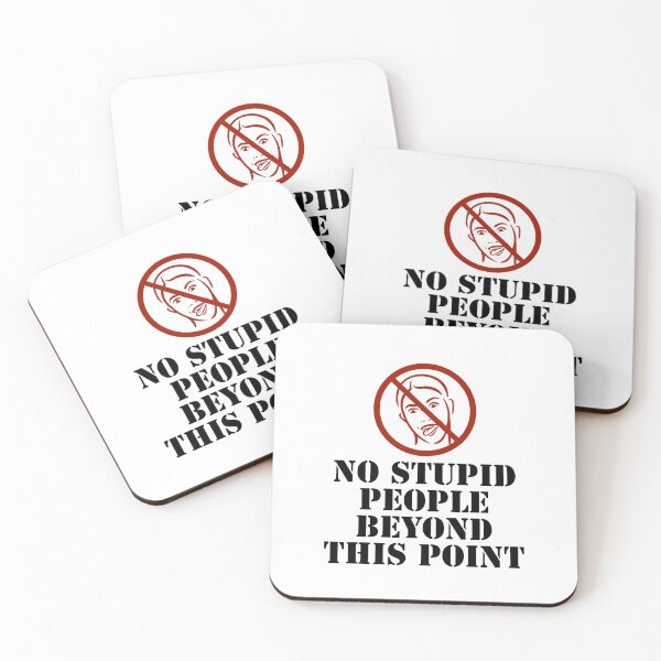 Item preview, No Stupid People Beyond This Point designed and sold by IslandDrip.