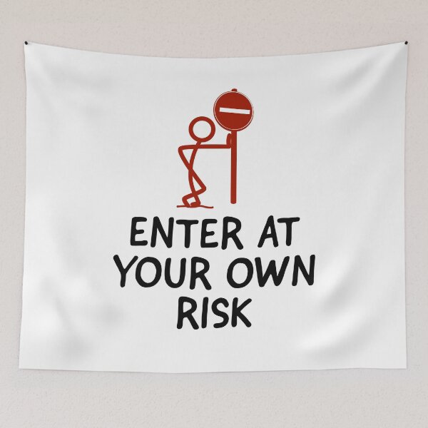 Item preview, Enter At Your Own Risk 2 designed and sold by IslandDrip.