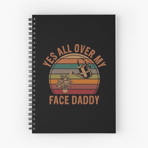 Item preview, Yes all over my face daddy Funny Gardener Retro Vintage  designed and sold by Theobsessed01.