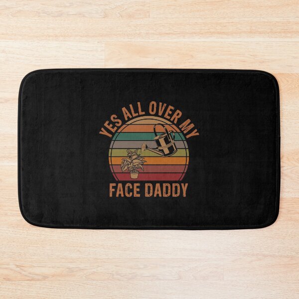 Item preview, Yes all over my face daddy Funny Gardener Retro Vintage  designed and sold by Theobsessed01.