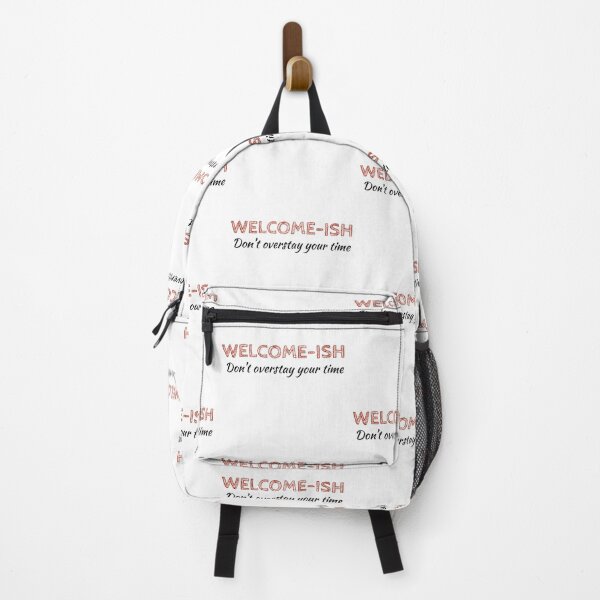 Item preview, Welcome-ish, Don't Overstay Your Welcome designed and sold by IslandDrip.