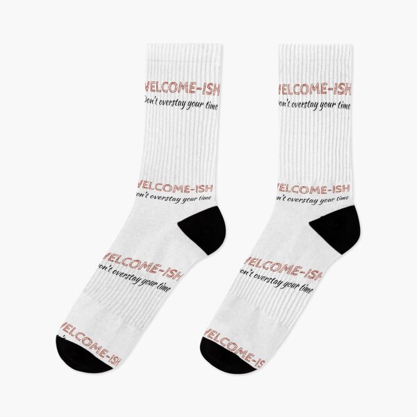 Item preview, Welcome-ish, Don't Overstay Your Welcome  designed and sold by IslandDrip.