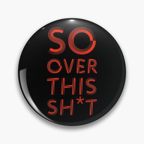 Item preview, So over this  designed and sold by Monkey204.