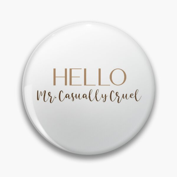 Item preview, Hello Mr. Casually Cruel  designed and sold by keeva-d.