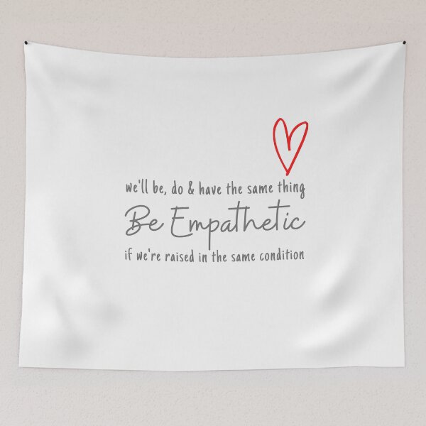 Item preview, Be Empathetic - Love & Empathy designed and sold by wakluz90.