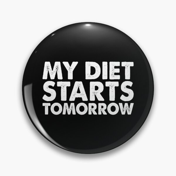 Item preview, Vintage My diet starts tomorrow designed and sold by Shop signer.