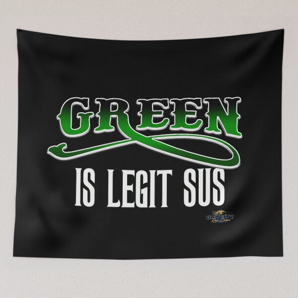 Item preview, Green is legit sus designed and sold by Elliot Klugh.