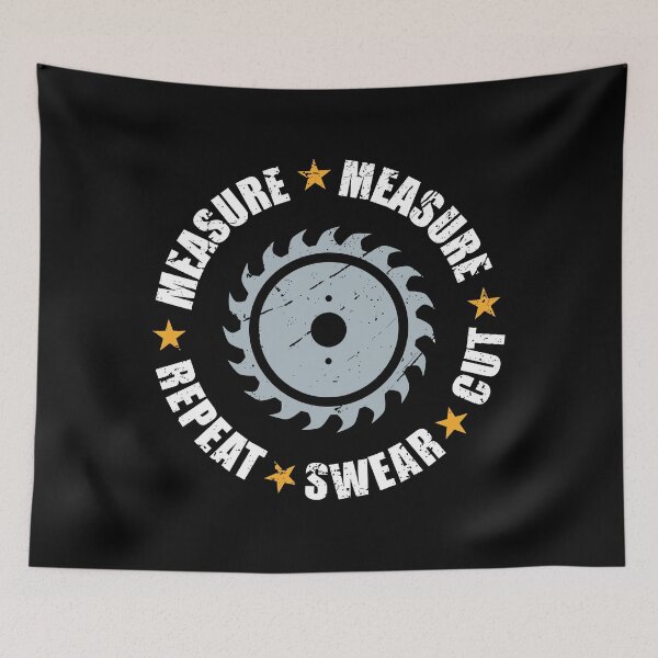 Item preview, Funny Carpentry Saying Measure Cut Swear Repeat designed and sold by Douglafa.