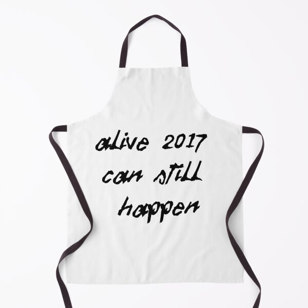 Aperçu de l'œuvre Alive 2017 peut encore se produire (texte noir) créée et vendue par arimoreindeer.