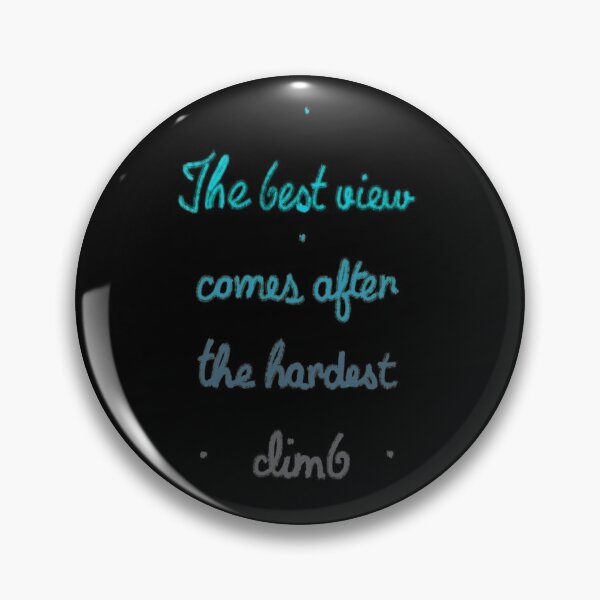 Item preview, The best view comes after the hardest climb. 2 designed and sold by RafaelLima7.