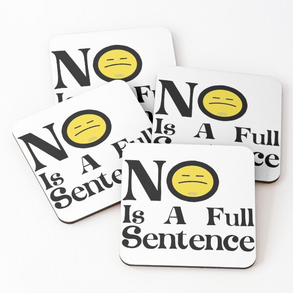 Item preview, No Is A Full Sentence designed and sold by Ras-man93.
