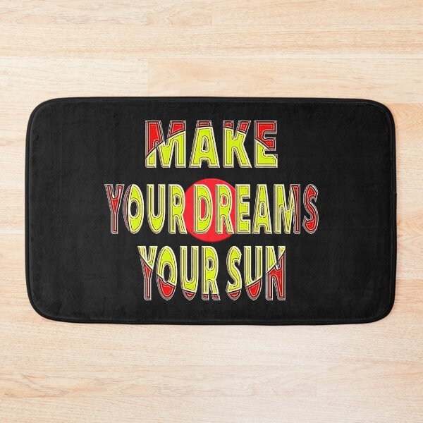 Item preview,  JUST MAKE YOUR DREAMS YOUR SUN designed and sold by Ralek.