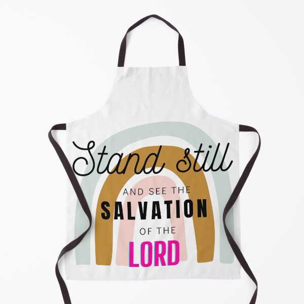 Item preview, Stand Still And See The Salvation Of The Lord Exodus 14:13 designed and sold by DEEZAYN.