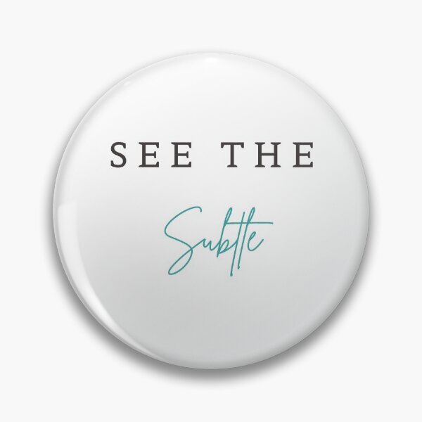 Item preview, See The Subtle designed and sold by DEEZAYN.