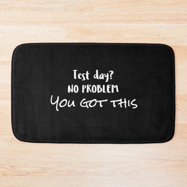 Item preview, Test Day? No Problem. You Got This! designed and sold by Purrfecta.