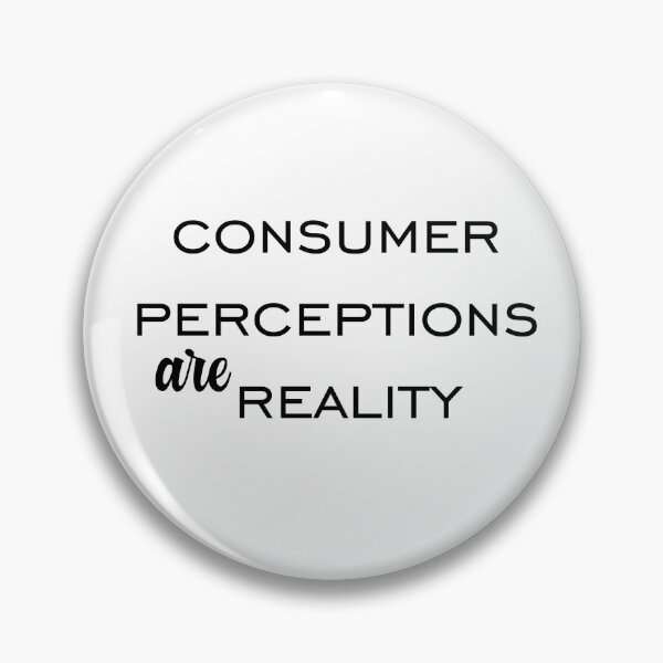 Item preview, Consumer Perceptions are Reality designed and sold by OneOriginalTee.