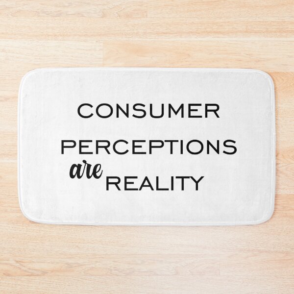 Item preview, Consumer Perceptions are Reality designed and sold by OneOriginalTee.