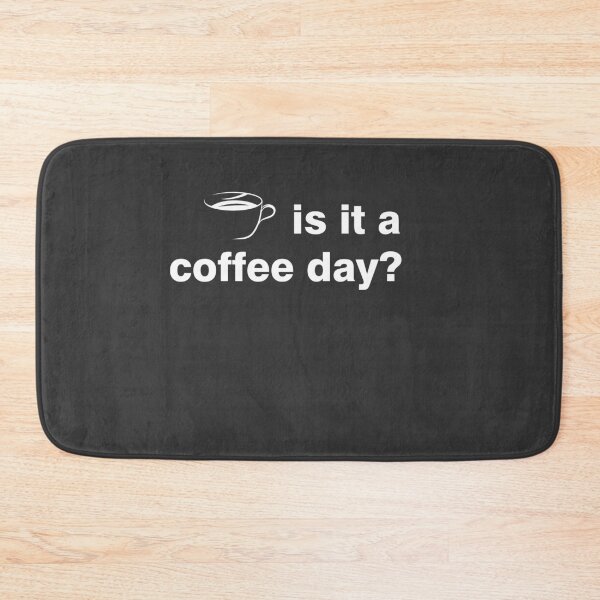 Item preview,  Is it a coffee day? Funny gift  designed and sold by Habituzz Brand.