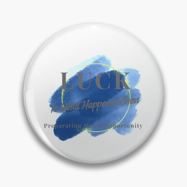 Item preview,  La suerte es lo que sucede cuando la preparación se encuentra con la oportunidad designed and sold by LemonBlueTigers.