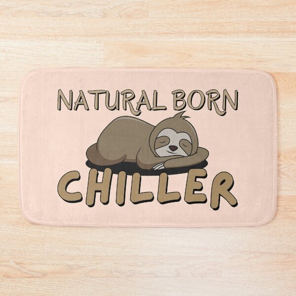 Item preview, Natural born chiller - Cute lazy sloth designed and sold by Try-It.