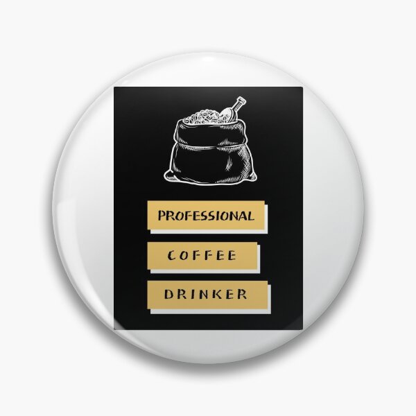Item preview, Professional Coffee Drinker. designed and sold by Casian-99.