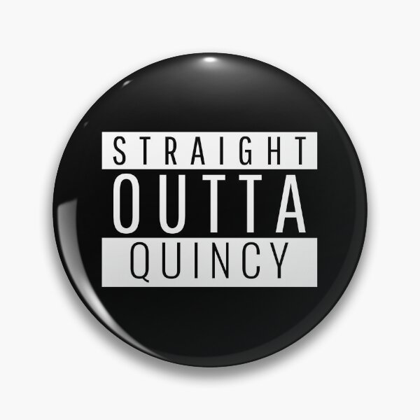 Item preview, Straight Outta Quincy Massachusetts  designed and sold by Teelogic.