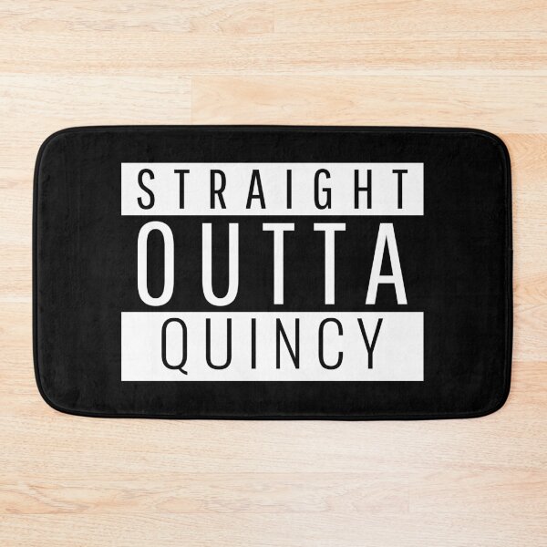 Item preview, Straight Outta Quincy Massachusetts  designed and sold by Teelogic.