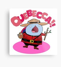 Quebecca!! Metal Print