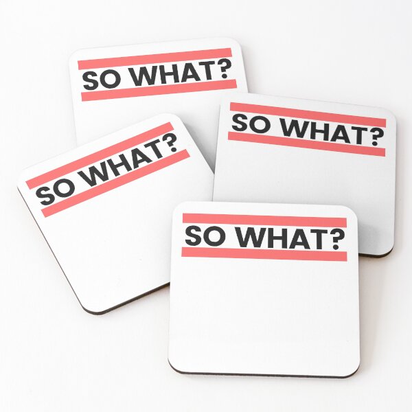 Item preview, So what? designed and sold by Justiny97.