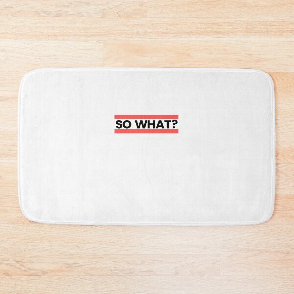 Item preview, So what? designed and sold by Justiny97.