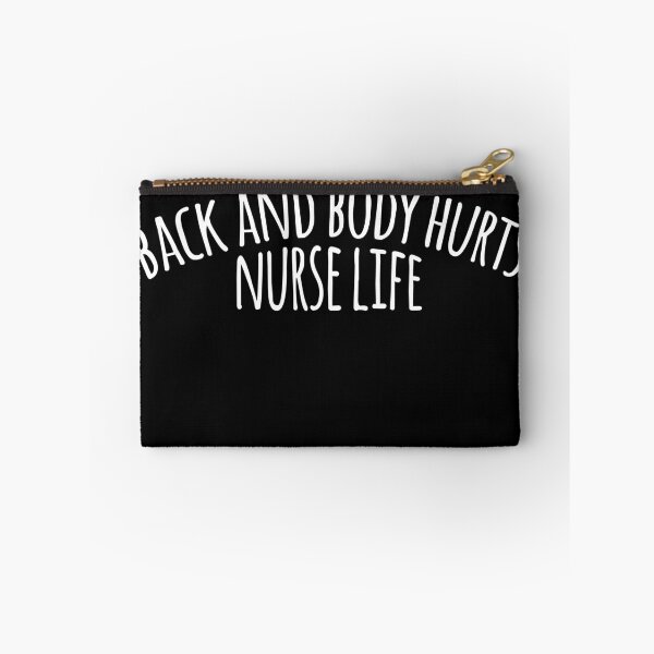 Item preview, Back and body hurts nurse life cute  designed and sold by emcazalet.