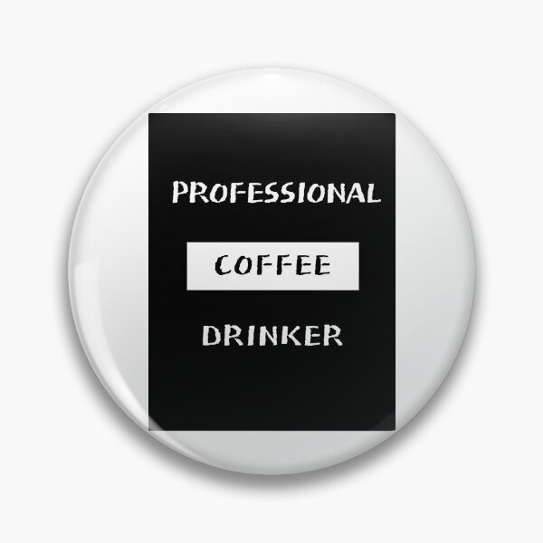 Item preview, Professional Coffee Drinker. designed and sold by Casian-99.