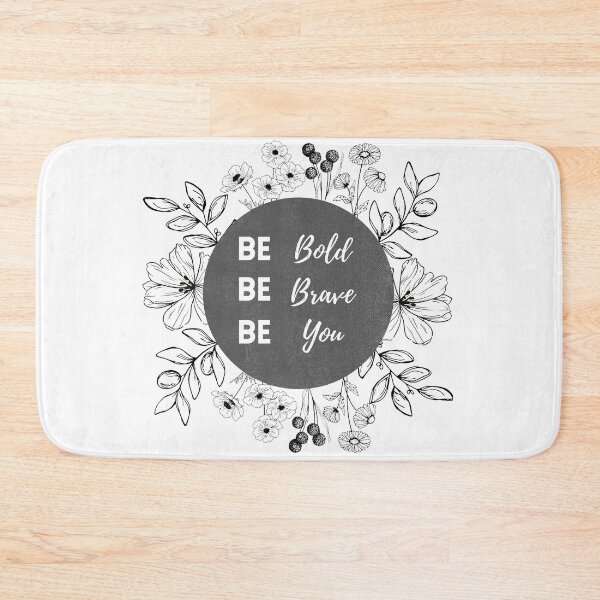 Item preview, Be bold be brave be you designed and sold by ChooseWonderful.