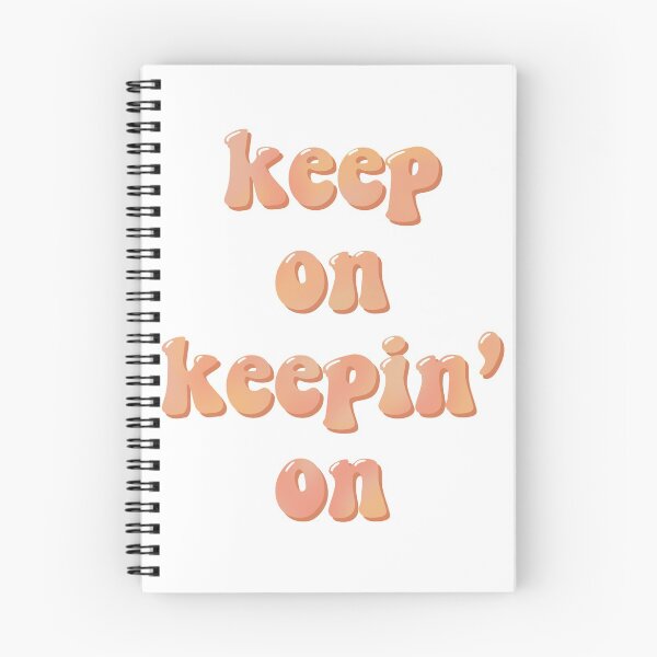 Item preview, Keep on Keepin' on designed and sold by Hannah Sanford.