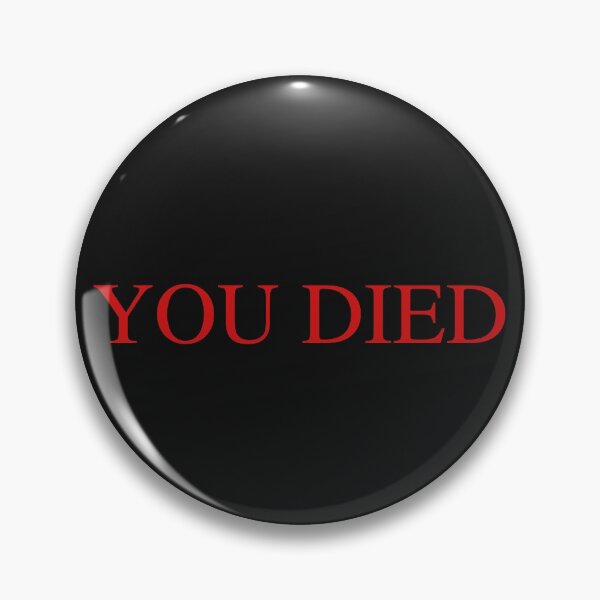 Item preview, YOU DIED designed and sold by Qasaj.