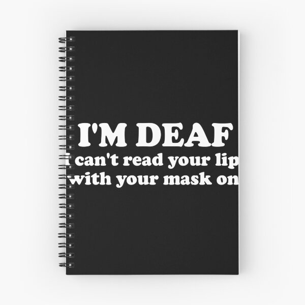 Item preview, I'm Deaf I Can't Read Your Lips With Your Mask On designed and sold by Shop signer.