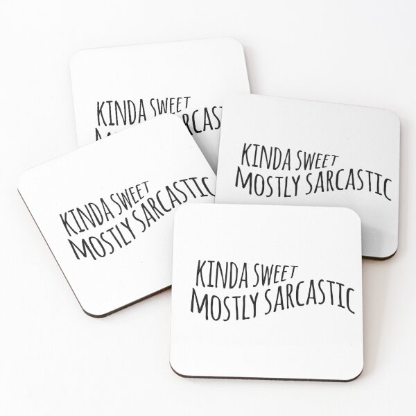 Item preview, Kinda sweet mostly sarcastic (funny quote) designed and sold by emcazalet.