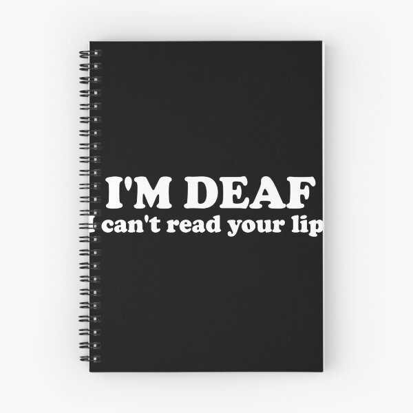 Item preview, I'm Deaf I Can't Read Your Lips designed and sold by Shop signer.